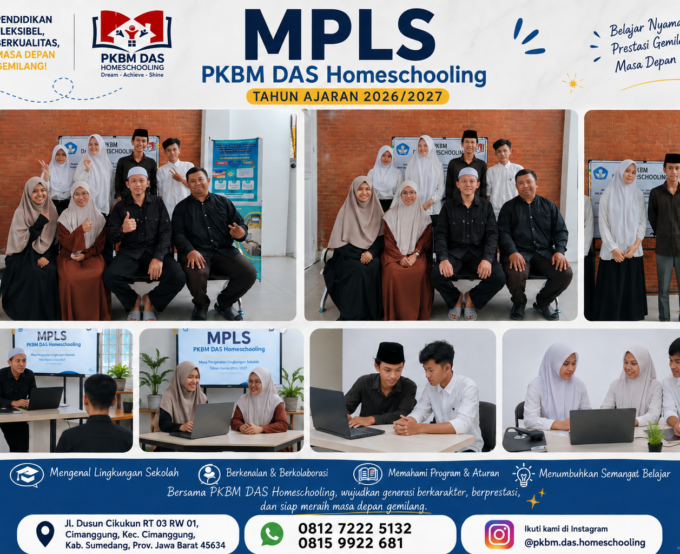 MPLS PKBM DAS Homeschooling Tahun Ajaran 2026/2027: Mengenal Lingkungan, Membangun Karakter, Meraih Masa Depan